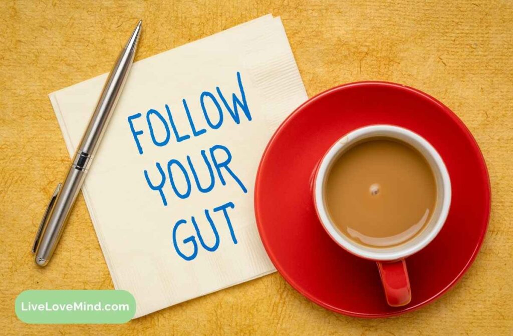 Follow your gut